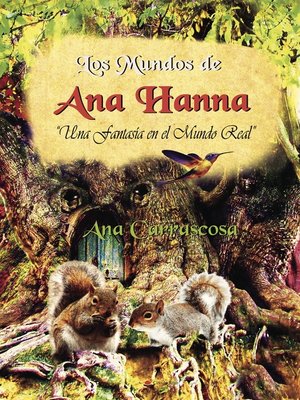 cover image of Los Mundos de Ana Hanna. Una fantasía en el mundo real